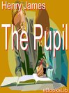 The Pupil (eBook)